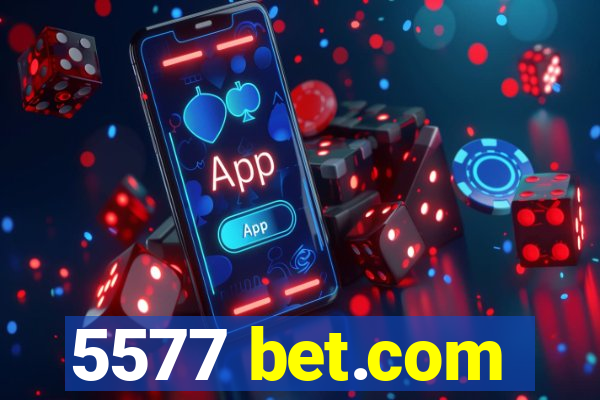 5577 bet.com